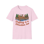 Drifting is a Direction too T-Shirt