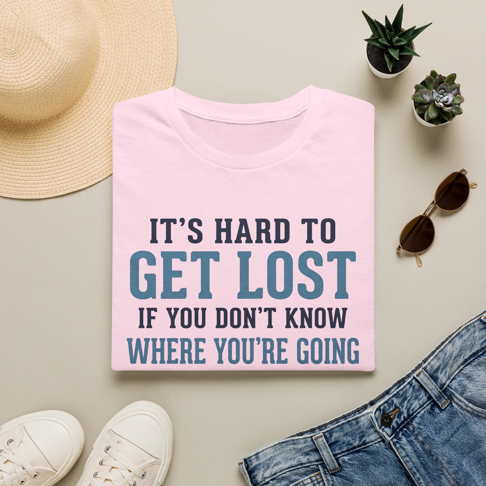 It's Hard to Get Lost T-Shirt