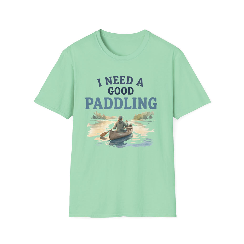 I Need a Good Paddling T-Shirt