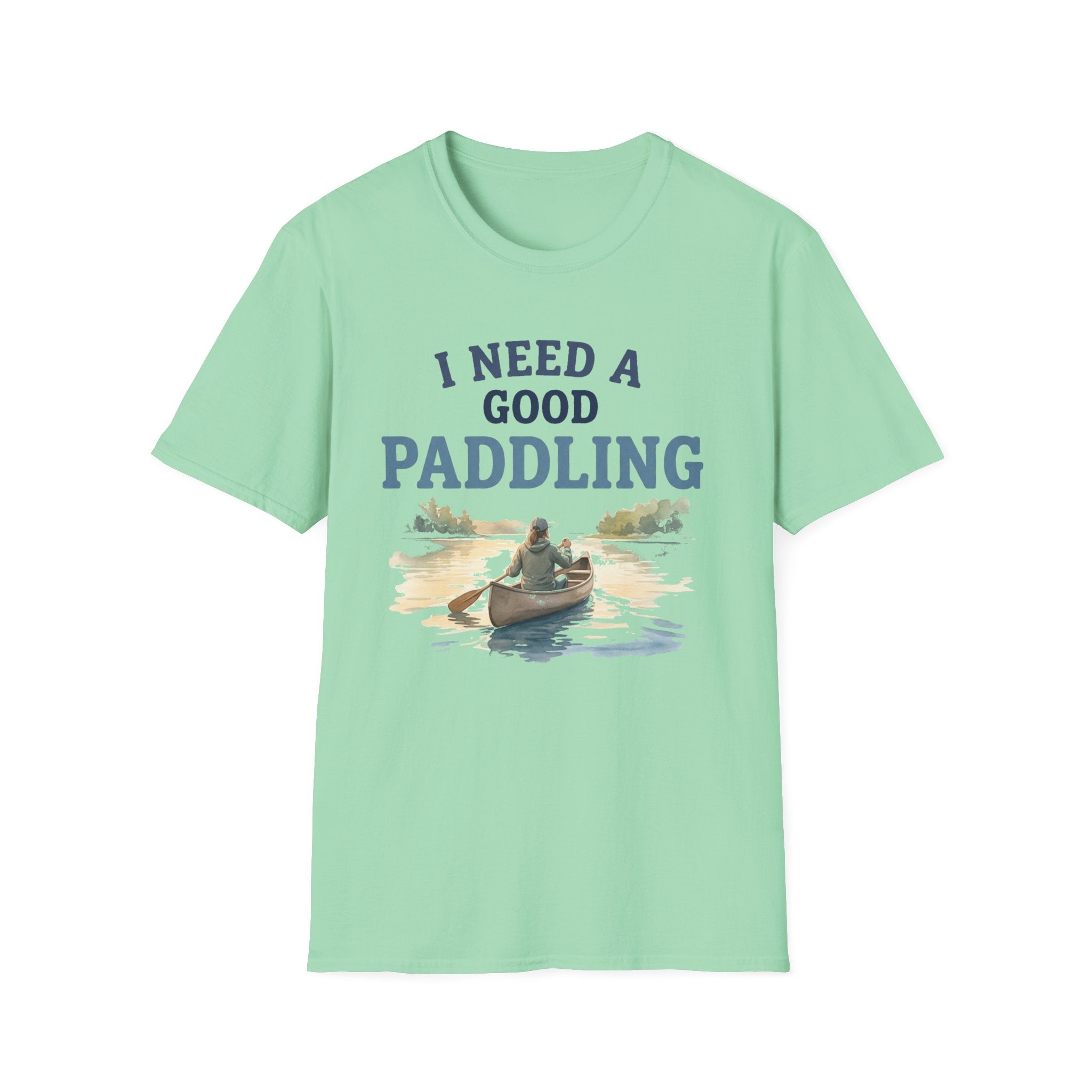 I Need a Good Paddling T-Shirt