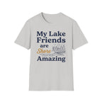 My Lake Friends are Shore Amazing 2 T-Shirt
