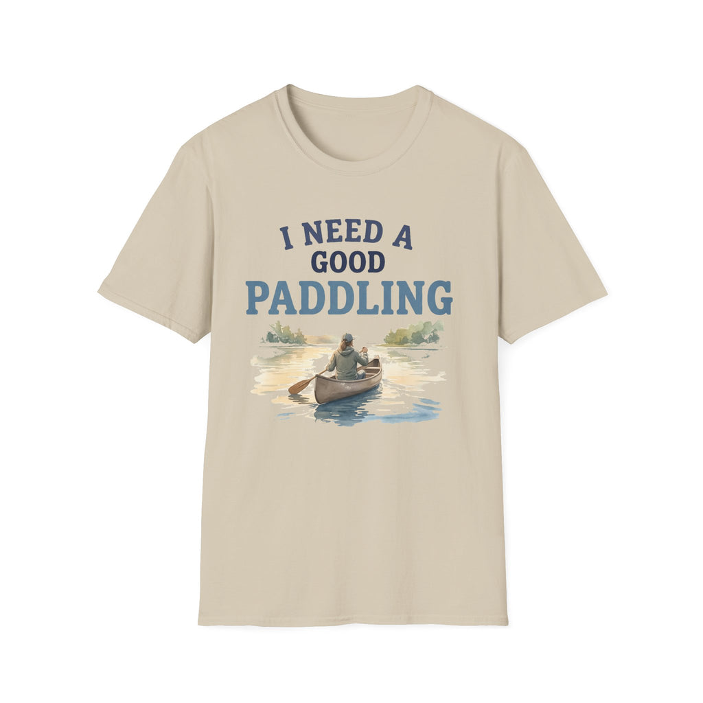 I Need a Good Paddling T-Shirt