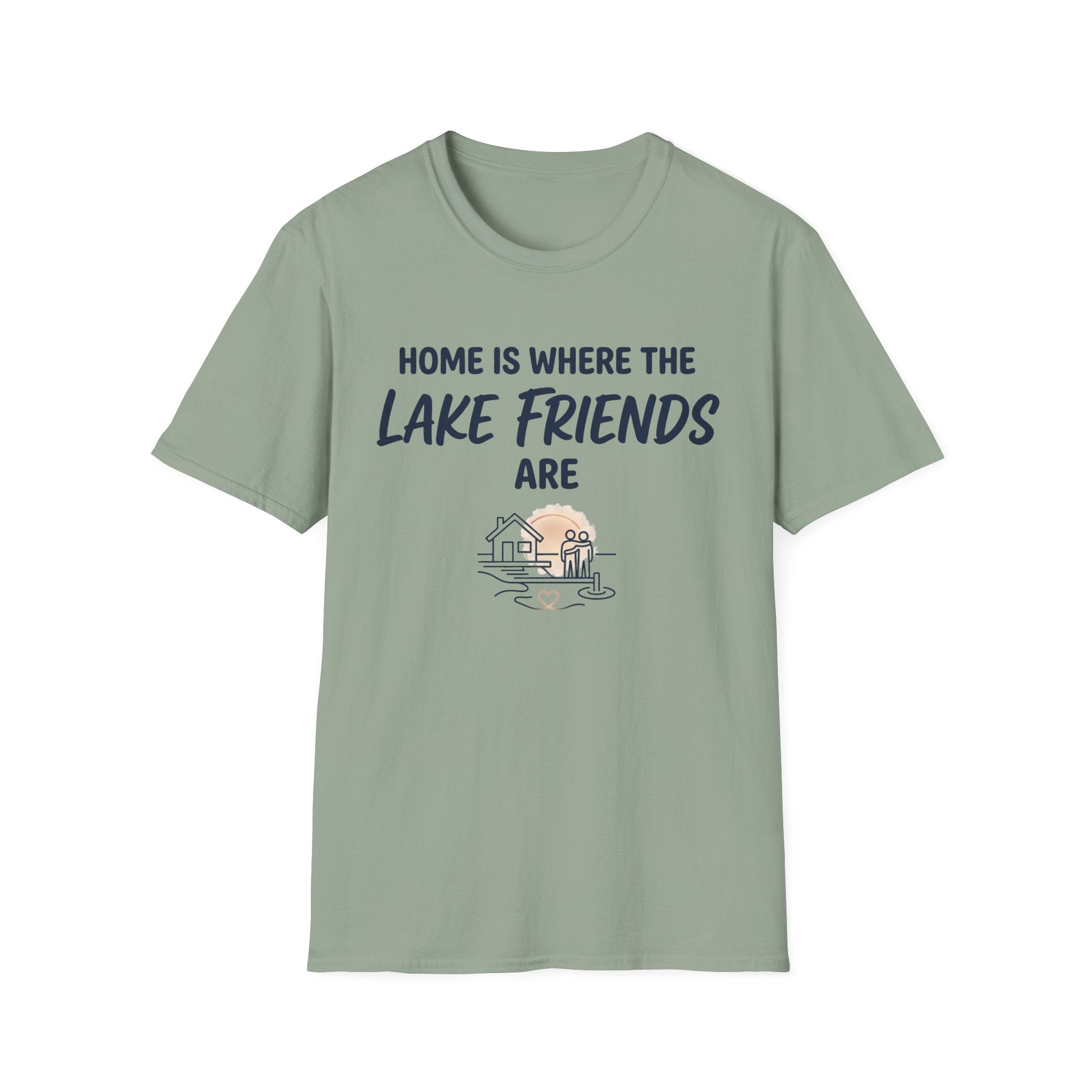 Home is Where the Lake Friends Are T-Shirt