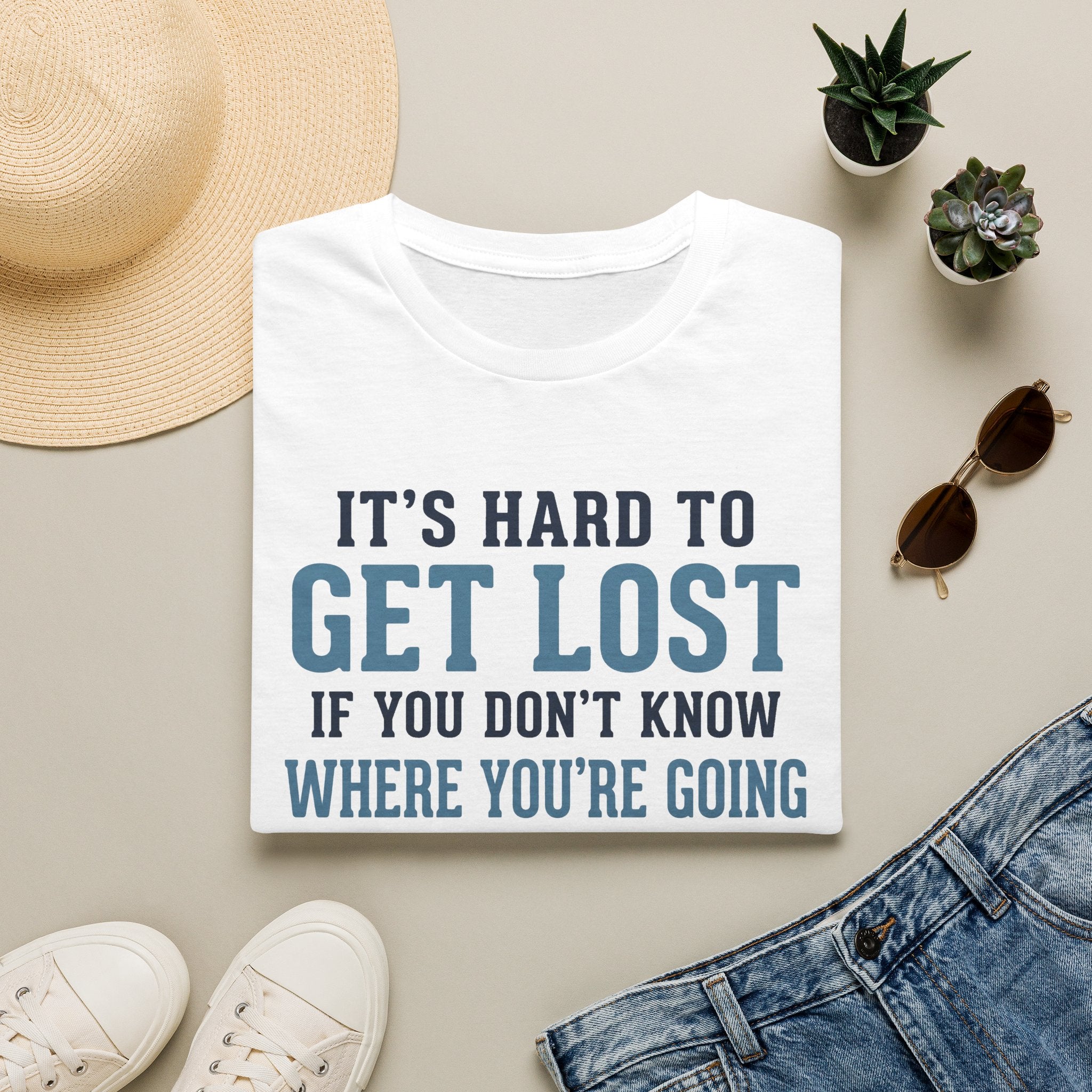 It's Hard to Get Lost T-Shirt