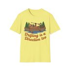 Drifting is a Direction too T-Shirt