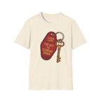 The Key to Slowing Down T-Shirt