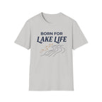 Born for Lake Life