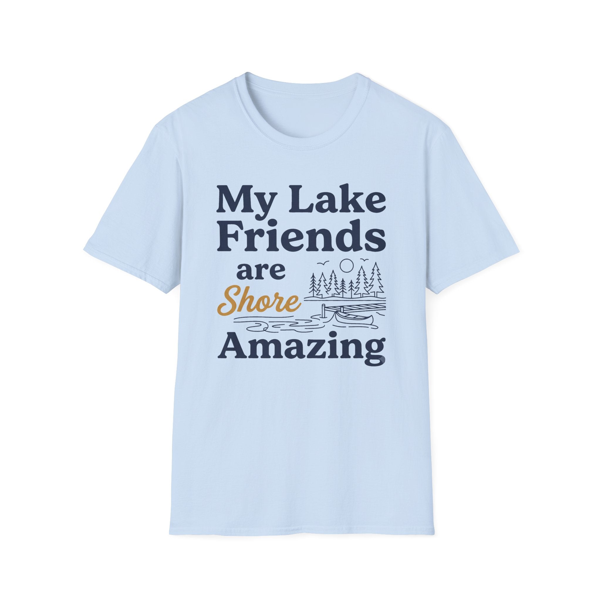 My Lake Friends are Shore Amazing 2 T-Shirt