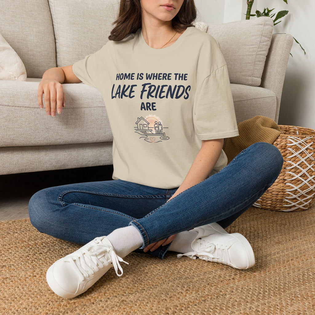 Home is Where the Lake Friends Are T-Shirt