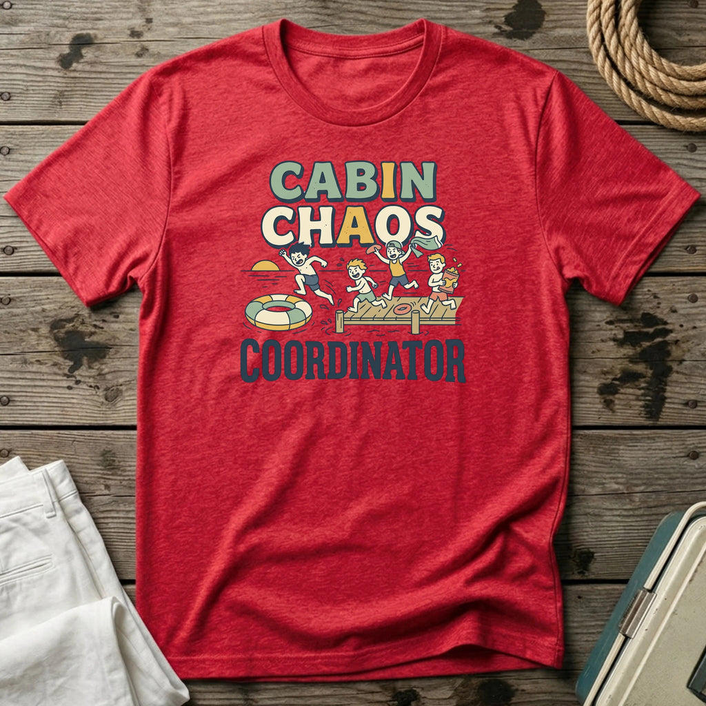 Cabin Chaos Coordinator T-Shirt