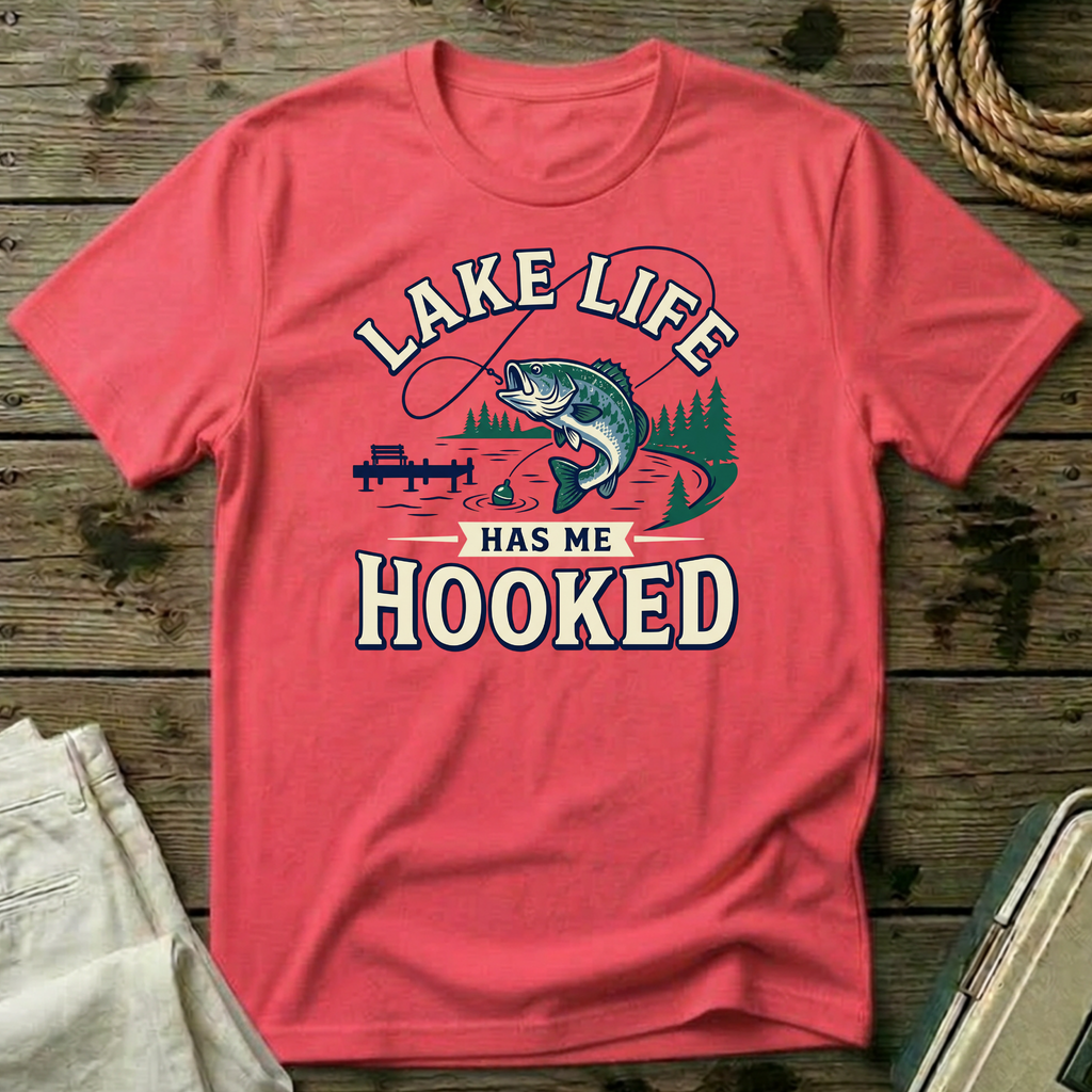 Lake Life Has Me Hooked T-Shirt