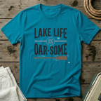 Lake Life is Oar-Some T-Shirt