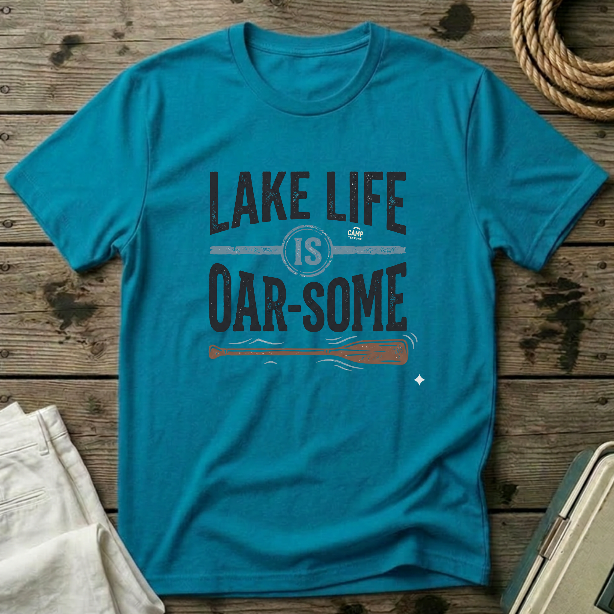 Lake Life is Oar-Some T-Shirt