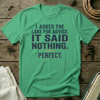 I Asked the Lake for Advice T-Shirt
