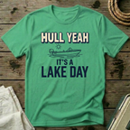 Hull Yeah It's a Lake Day T-Shirt