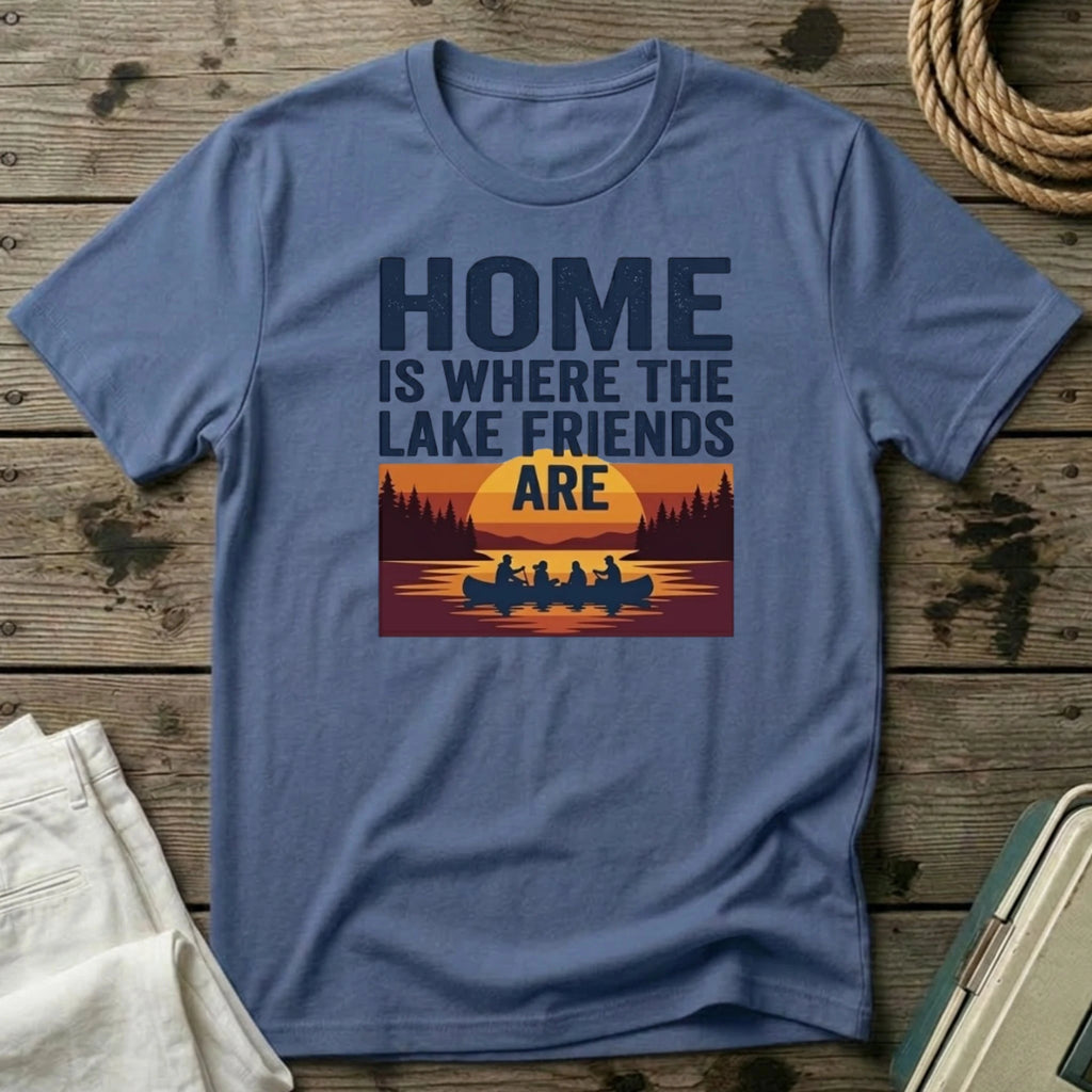 Home is Where the Lake Friends Are Canoes T-Shirt