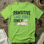 Pawsitive Lake Vibes Only T-Shirt