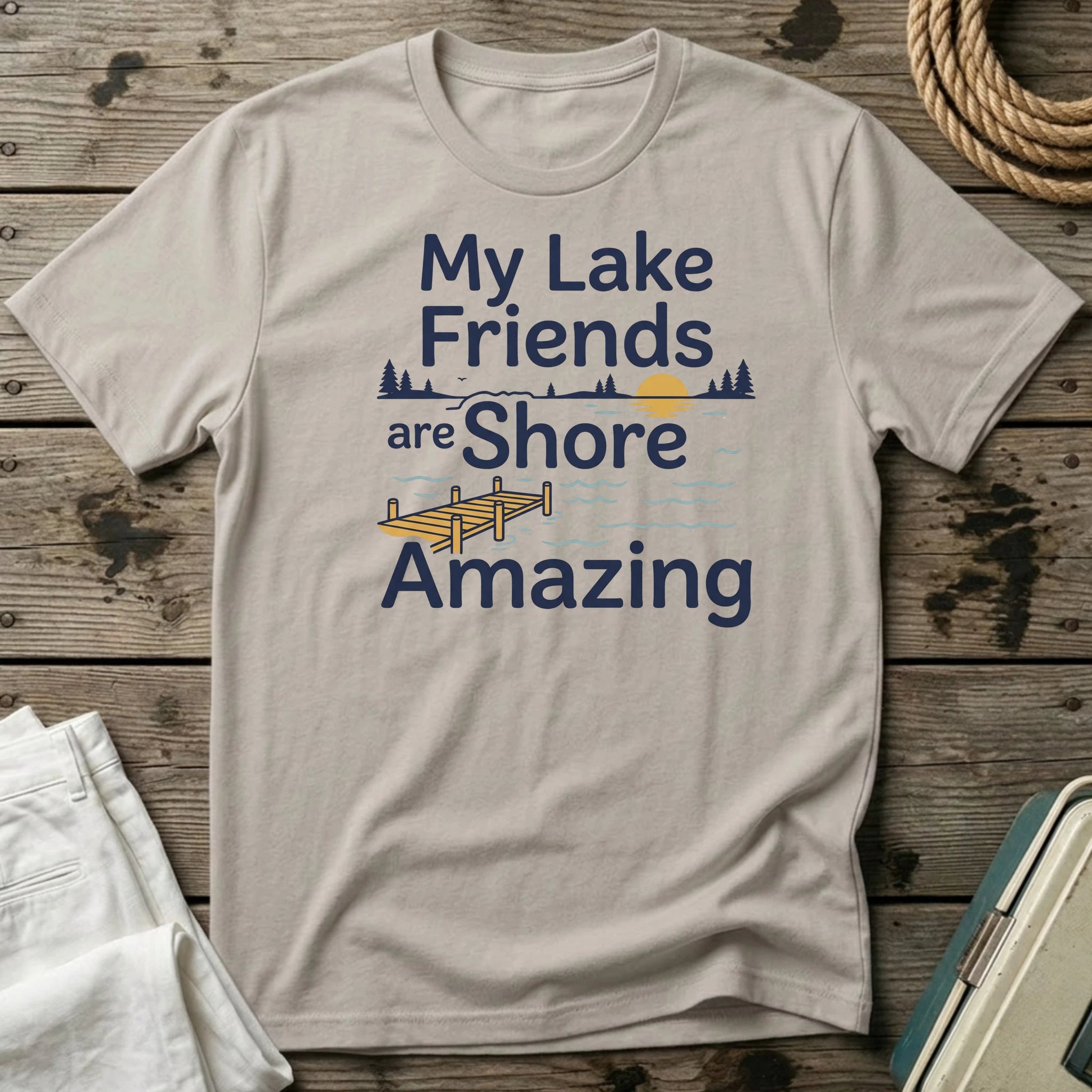 My Lake Friends are Shore Amazing T-Shirt