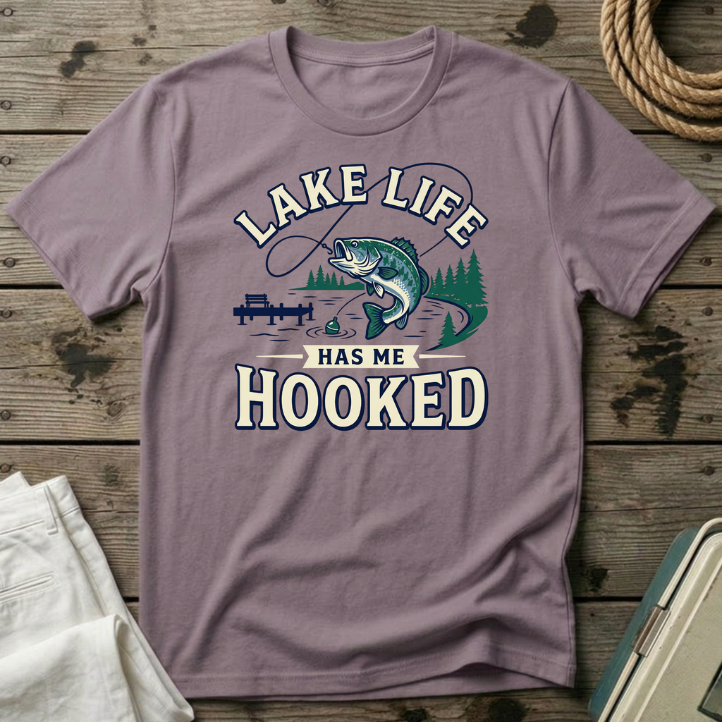 Lake Life Has Me Hooked T-Shirt